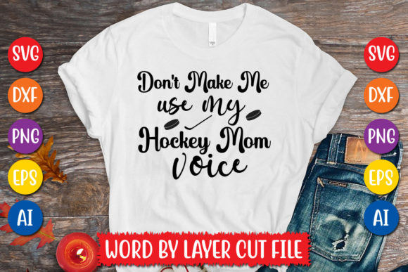 Hockey Mom Voice Graphics for T-Shirt Designs