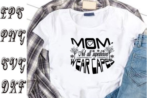 Mother’s Day Graphics for T-Shirt Designs