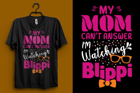 My Mom Can t Answer Graphics for T-Shirt Designs