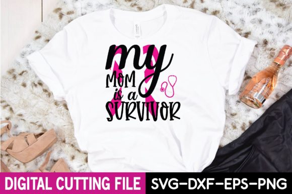 My Mom is a Survivor Svg: Graphics for T-Shirt Designs