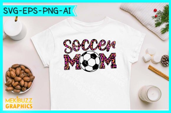 Soccer Mom SVG: Graphics & Print Templates