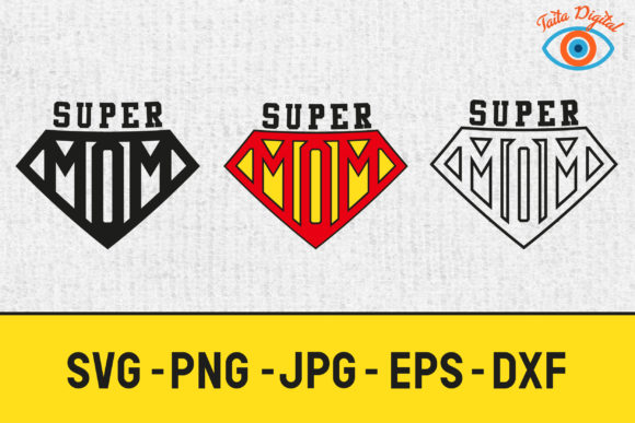 Super Mom SVG: Graphics & Illustrations